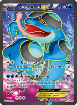 Seismitoad EX (Furious Fists #106)